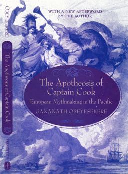 Apotheosis of Captain Cook European Mythmaking in the Pacific 2nd 9780691057521 Front Cover