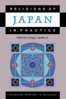Religions of Japan in Practice  9780691057897 Front Cover