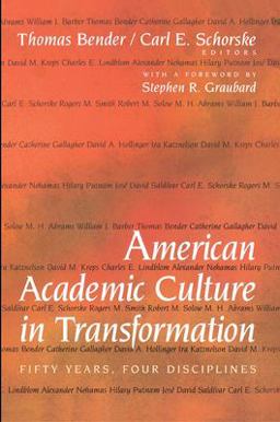 American Academic Culture in Transformation Fifty Years, Four Disciplines  9780691058245 Front Cover