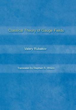 Classical Theory of Gauge Fields  9780691059273 Front Cover