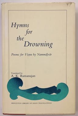 Hymns for the Drowning - Poems for Visnu by Nammalvar