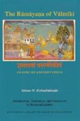 The Rāmāyaṇa of Vālmīki: an Epic of Ancient India, Volume IV