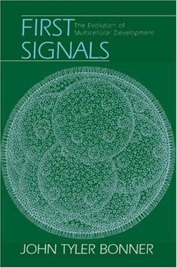 First Signals The Evolution of Multicellular Development  9780691070384 Front Cover