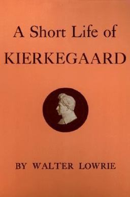 Short Life of Kierkegaard