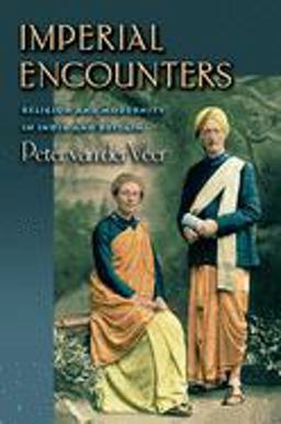 Imperial Encounters Religion and Modernity in India and Britain  9780691074788 Front Cover