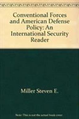 Conventional Forces and American Defense Policy