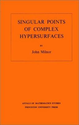 Singular Points of Complex Hypersurfaces  9780691080659 Front Cover