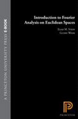 Introduction to Fourier Analysis on Euclidean Spaces  9780691080789 Front Cover