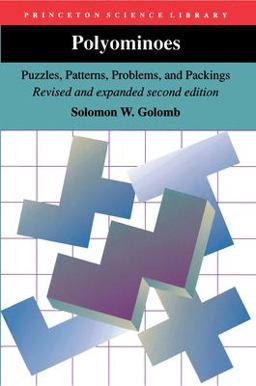 Polyominoes Puzzles, Patterns, Problems, and Packings - Revised and Expanded Second Edition 2nd 9780691085739 Front Cover