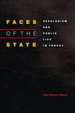 Faces of the State Secularism and Public Life in Turkey  9780691088457 Front Cover