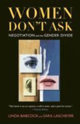 Women Don't Ask Negotiation and the Gender Divide  9780691089409 Front Cover