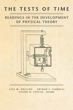 Tests of Time Readings in the Development of Physical Theory  9780691090856 Front Cover