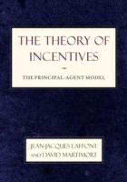 Theory of Incentives The Principal-Agent Model  9780691091846 Front Cover