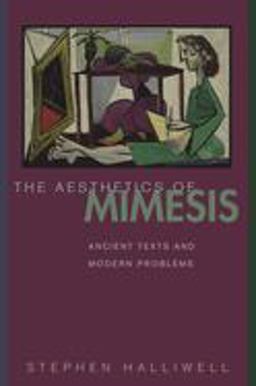 Aesthetics of Mimesis Ancient Texts and Modern Problems  9780691092584 Front Cover