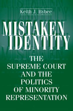 Mistaken Identity The Supreme Court and the Politics of Minority Representation  9780691094960 Front Cover