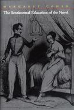 Sentimental Education of the Novel  9780691095882 Front Cover
