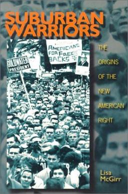 Suburban Warriors The Origins of the New American Right  9780691096117 Front Cover