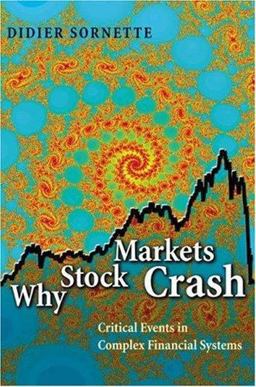Why Stock Markets Crash Critical Events in Complex Financial Systems  9780691096308 Front Cover