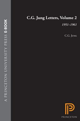 C. G. Jung Letters, Volume 2 1951-1961  9780691097244 Front Cover