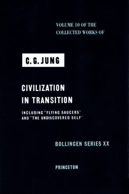 Collected Works of C. G. Jung, Volume 10 Civilization in Transition 2nd 9780691097626 Front Cover