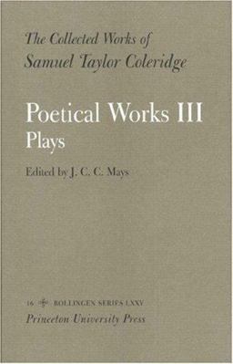 The Collected Works of Samuel Taylor Coleridge, Vol. 16, Part 3