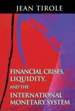 Financial Crises, Liquidity, and the International Monetary System