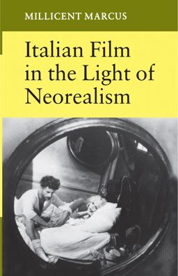 Italian Film in the Light of Neorealism  9780691102085 Front Cover