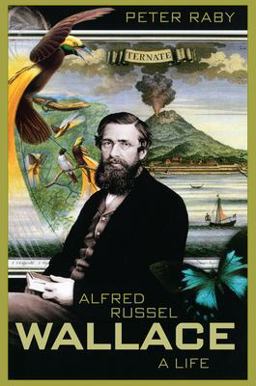 Alfred Russel Wallace A Life  9780691102405 Front Cover