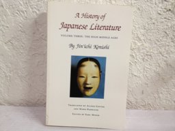 History of Japanese Literature, Volume 3 The High Middle Ages  9780691102481 Front Cover