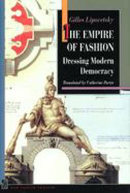 Empire of Fashion Dressing Modern Democracy  9780691102627 Front Cover