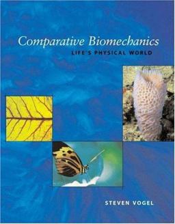 Comparative Biomechanics - Life's Physical World  9780691112978 Front Cover
