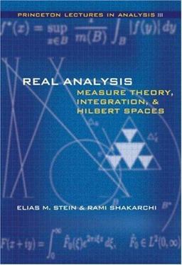Real Analysis Measure Theory, Integration, and Hilbert Spaces  9780691113869 Front Cover