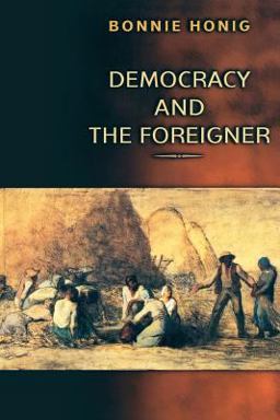 Democracy and the Foreigner  9780691114767 Front Cover
