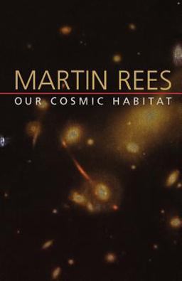Our Cosmic Habitat