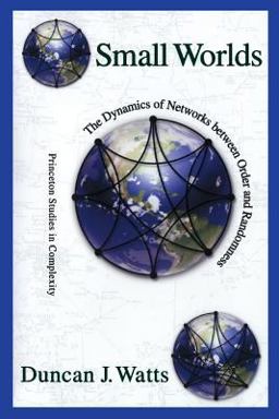 Small Worlds The Dynamics of Networks Between Order and Randomness  9780691117041 Front Cover