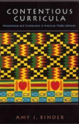 Contentious Curricula Afrocentrism and Creationism in American Public Schools  9780691117904 Front Cover