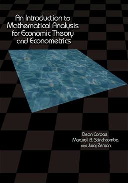 Introduction to Mathematical Analysis for Economic Theory and Econometrics  9780691118673 Front Cover
