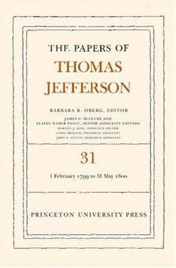 The Papers of Thomas Jefferson, Volume 31