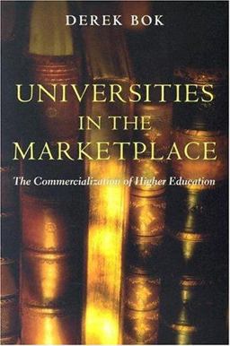 Universities in the Marketplace The Commercialization of Higher Education  9780691120126 Front Cover