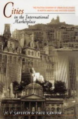 Cities in the International Marketplace The Political Economy of Urban Development in North America and Western Europe  9780691120140 Front Cover