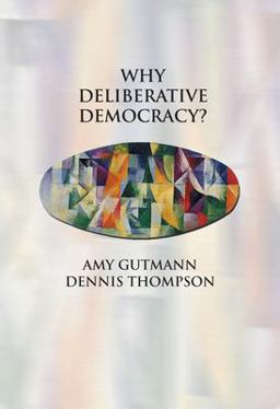 Why Deliberative Democracy?  9780691120195 Front Cover