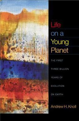 Life on a Young Planet-The First Three Billion Years of Evolution on Earth  9780691120294 Front Cover