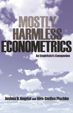 Mostly Harmless Econometrics An Empiricist's Companion  9780691120355 Front Cover