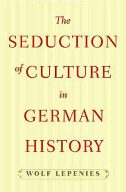 The Seduction of Culture in German History