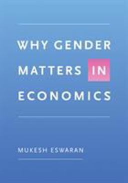 Why Gender Matters in Economics  9780691121734 Front Cover