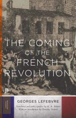 Coming of the French Revolution  9780691121888 Front Cover