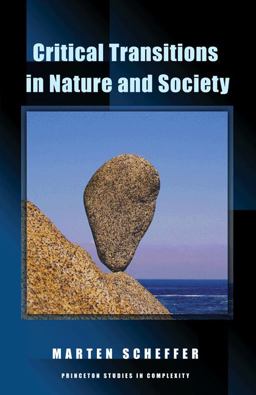 Critical Transitions in Nature and Society  9780691122045 Front Cover