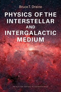 Physics of the Interstellar and Intergalactic Medium  9780691122144 Front Cover