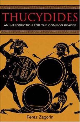 Thucydides An Introduction for the Common Reader  9780691123516 Front Cover