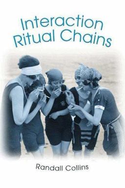 Interaction Ritual Chains  9780691123899 Front Cover
